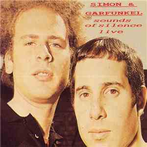 Simon & Garfunkel - Sounds Of Silence Live download free