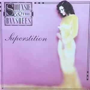 Siouxsie & The Banshees - Superstition download free