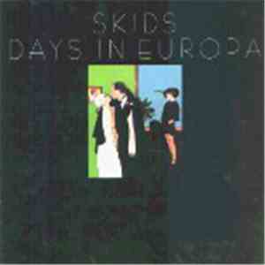 Skids - Days In Europa download free