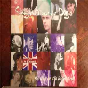 Slaughter And The Dogs - Barking Up The Right Tree download free