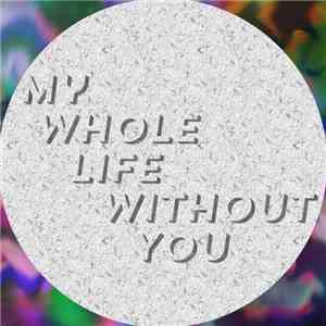 Slomile Swift - My Whole Life Without You Single [2014] download free