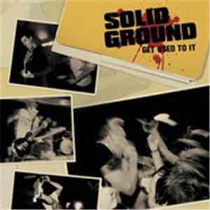 Solid Ground  - Get Used To It download free