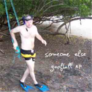 Someone Else  - Goofball EP download free