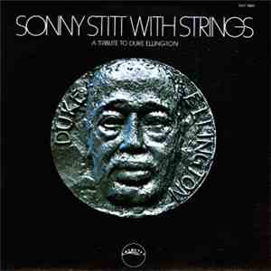 Sonny Stitt - A Tribute To Duke Ellington (With Strings) download free