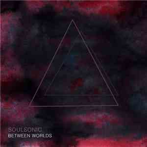 SoulSonic - Between Worlds download free