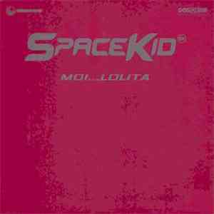 Spacekid - Moi...Lolita download free