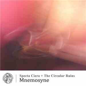 Specta Ciera + The Circular Ruins - Mnemosyne download free