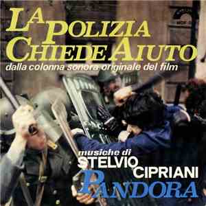 Stelvio Cipriani - La Polizia Chiede Aiuto / Pandora download free