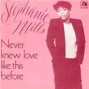 Stephanie Mills - Never Knew Love Like This Before download free