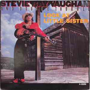 Steve Ray Vaughan And Double Trouble - Look at Little Sister download free