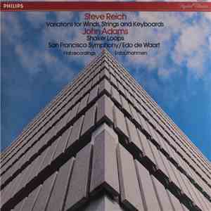 Steve Reich / John Adams - Variations For Winds, Strings And Keyboards / Shaker Loops download free