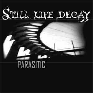 Still Life Decay - Parasitic download free