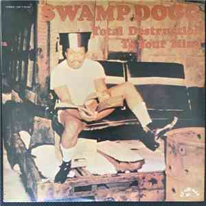 Swamp Dogg - Total Destruction To Your Mind download free