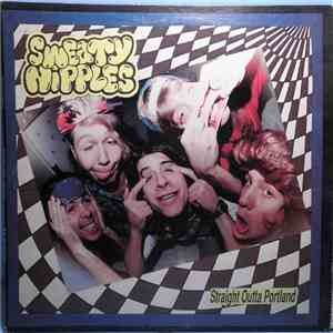 Sweaty Nipples - Straight Outta Portland download free