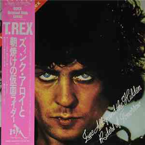 T. Rex - Zinc Alloy And The Hidden Riders Of Tomorrow download free