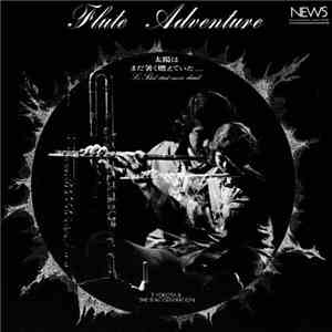 T. Yokota And The Beat Generation  - Flute Adventure: Le Soleil Était Encore Chaud = 太陽はまだ暑く燃えていた… download free