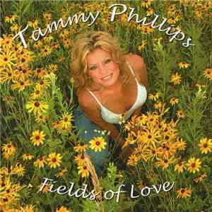 Tammy Phillips - Fields Of Love download free