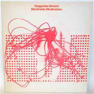 Tangerine Dream - Electronic Meditation download free