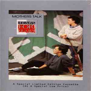 Tears For Fears - Mothers Talk download free