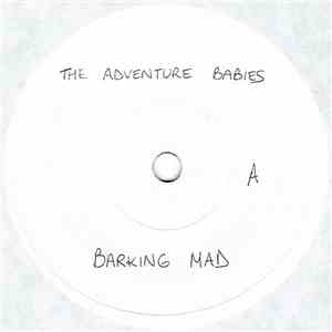 The Adventure Babies - Barking Mad download free