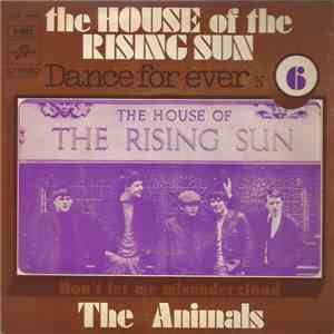 The Animals - The House Of The Rising Sun / Don't Let Me Be Misunderstood download free