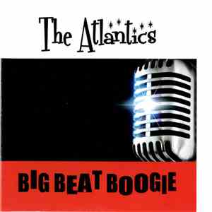 The Atlantics  - Big Beat Boogie download free
