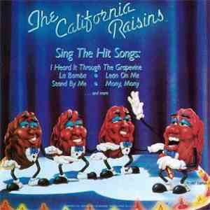The California Raisins - Sing The Hit Songs download free