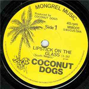 The Coconut Dogs - Lipstick On The Glass download free