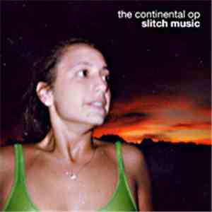 The Continental Op - Slitch Music download free