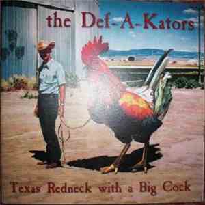 The Def-A-Kators - Texas Redneck With A Big Cock download free