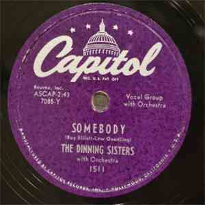 The Dinning Sisters - Somebody / Very Good Advice download free