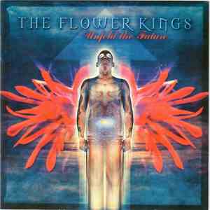 The Flower Kings - Unfold The Future download free