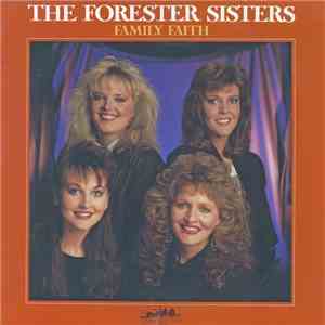 The Forester Sisters - Family Faith download free