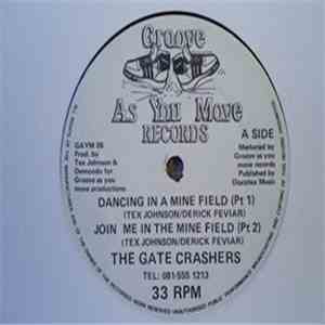 The Gate Crashers - Dancing In A Mine Field download free