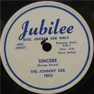 The Johnny Dee Trio - Sincere / Sentimental Tears download free