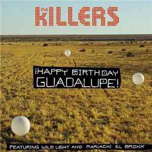 The Killers Featuring Wild Light And Mariachi El Bronx - ¡Happy Birthday Guadalupe! download free