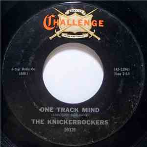 The Knickerbockers - One Track Mind / I Must Be Doing Something Right download free