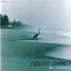 The LA Cowboys - Endless Summer download free
