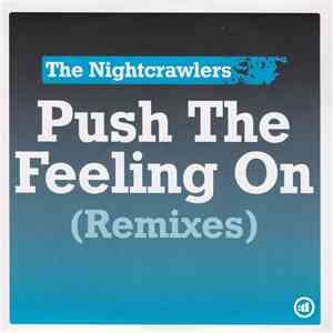 The Nightcrawlers - Push The Feeling On (Remixes) download free