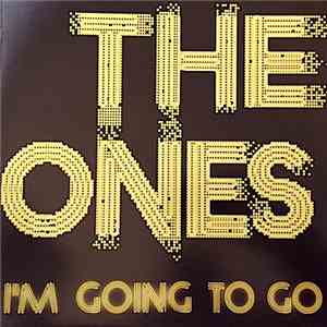 The Ones - I'm Going To Go download free