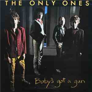The Only Ones - Baby's Got A Gun download free