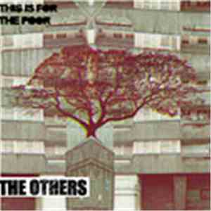 The Others - This Is For The Poor / How I Nearly Lost You download free