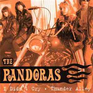 The Pandoras - I Didn't Cry / Thunder Alley download free