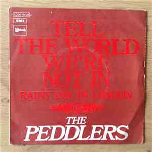 The Peddlers - Tell The World We're Not In / Rainy Day In London download free