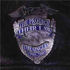 The Prodigy - Their Law - The Singles 1990-2005 download free