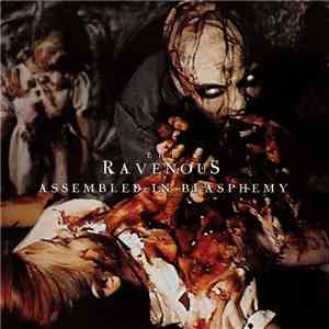 The Ravenous  - Assembled In Blasphemy download free