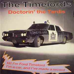 The Timelords - Doctorin' The Tardis download free