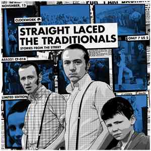 The Traditionals, Straight Laced - Stories From The Street download free