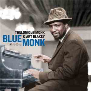Thelonious Monk & Art Blakey - Blue Monk download free