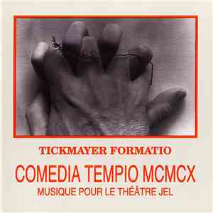 Tickmayer Formatio - Comedia Tempio MCMCX download free
